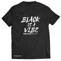 BLACK IS A VIBE TEE (Unisex)