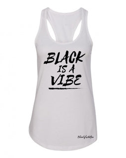 BLACK IS A VIBE TANK TOP (WOMEN’S)