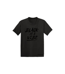 BLACK IS A VIBE TODDLER TEE