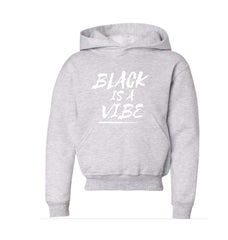 BLACK IS A VIBE HOODIE (YOUTH)