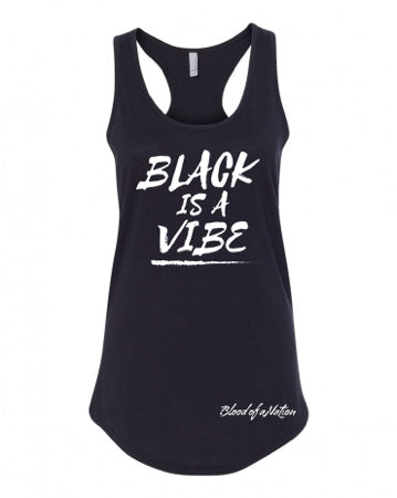 BLACK IS A VIBE TANK TOP (WOMEN’S)