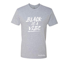 BLACK IS A VIBE TEE (Unisex)
