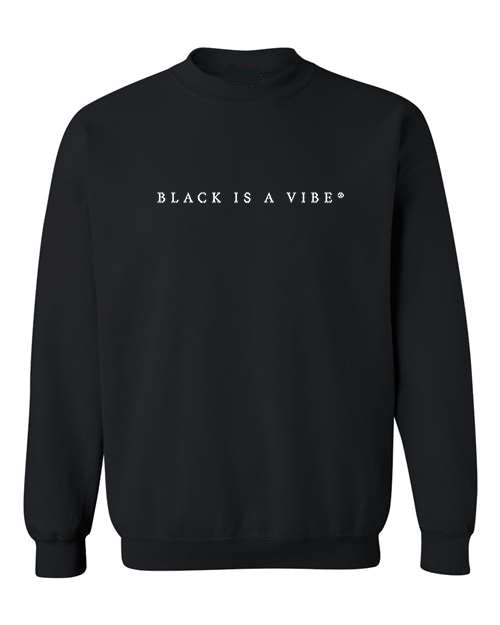 BLACK IS A VIBE "R" CREWNECK (Unisex)